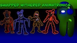 Fnaf Speed Edit - Swap Withered Animatronics