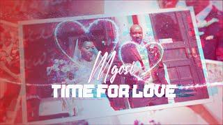 Mgosi  - Time for Love (Official Music Video)