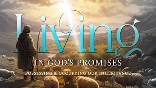 Living in God's Promises | Session 3: The Power of Covenant Promises
