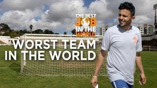 The Worst Football Team In The World | Best Job In The World