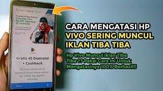 Cara Mengatasi Hp Vivo yang Muncul Iklan Terus Menerus | Menghilangkan iklan di Hp Vivo