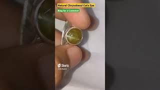 Good Quality | Chrysoberyl Cat's Eye | RING  FOR A CUSTOMER #chrysoberyl #catseye @SohailGems