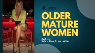 Older Women OVER 50 | Natural Older Women Fashion (top 10)