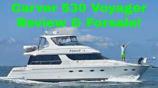 Carver 530 Voyager Review & For Sale