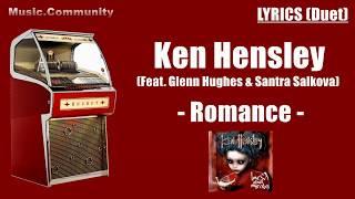 Lyrics (Duet) - Ken Hensley (Feat. Glenn Hughes & Santra Salkova) - Romance