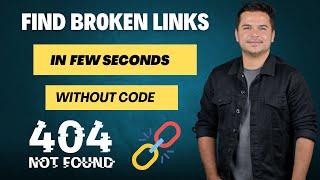 Find Broken Links Of Website With Single Click Without Any code