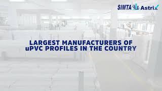 Largest Manufacturers of uPVC Profiles in the Country | Simta Astrix