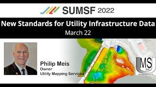 New Standards for Utility Infrastructure Data | Ft. Philip Meis