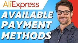 All Available Payment Methods on Aliexpress (2024)