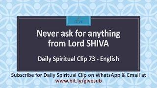 Never ask for anything from Lord Shiva -DSC#073