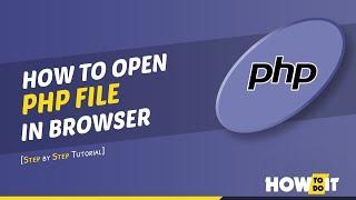 How to open php file in browser 2024 | Skill Wave