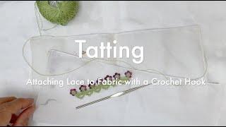 Tatting - Attaching Lace with Crochet Hook