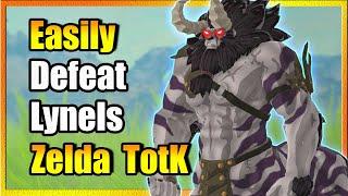 How To Easily Defeat Lynels: Zelda TotK