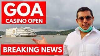 Goa Casino's Opening Date | Goa Vlog | Goa After Lockdown | BREAKING NEWS