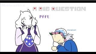 A Big Question (Undertale comic dub)