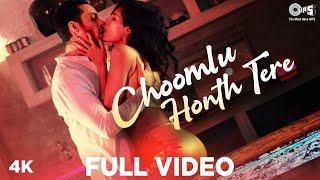 Choomlu Honth Tere - Full Video | Sam Merchant, Carla | Sameer Khan, Deepshika R | Tips Original