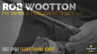 My simple feeder rod set-up  \ Feeder Fishing Advice with Rob Wootton