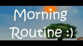 Our Everyday Morning Routine