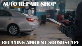 Relaxing Ambient Soundscape - Auto Repair Shop - Car Mechanics Working - Tools - Garage Ambience