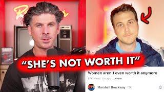 Women Aren't Worth It Anymore .....