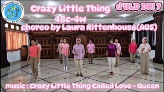 CRAZY LITTLE THING Choreo by. Laura Rittenhouse (USA) | Demo | Line Dance | ULD DKI 7