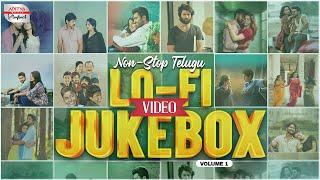 Non-Stop Telugu LoFi Video Jukebox Vol-1 |  Telugu Love Songs | Aditya Music Playback | Aditya Music