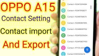 OPPO A15s Contact Setting| How toImport/ Export and Show Sim Contacts inOPPO A15s | 2022