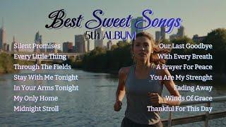 BEST SWEET SONGS 2024 - 5th ALBUM (ALL NEW SONGS)