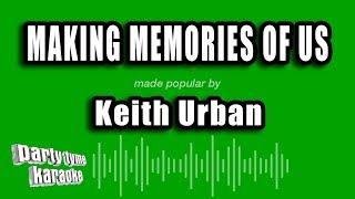 Keith Urban - Making Memories of Us (Karaoke Version)