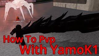 How To PvP With YamoK1!