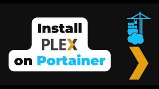 Install Plex on Portainer - Proxmox, Open Media Vault