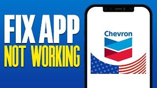 How To Fix Chevron App Not Working 2024