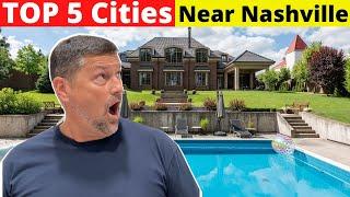 TOP 5 CITIES TO LIVE NEAR NASHVILLE TENNESSEE| Nashville TN Top 5 cities to live| BEST CITIES!!!!!!!