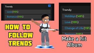 How to get a "HIT ALBUM" by following trends on Music wars Rockstar