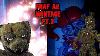 Fnaf ar montage pt.3