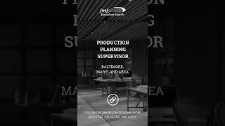 JOB OF THE DAY: Production Planning Supervisor  #executivesearch #manufacturing #supplychain