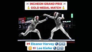 Incheon Grand Prix 2022 SWF - GOLD - Harvey CAN v Kiefer USA