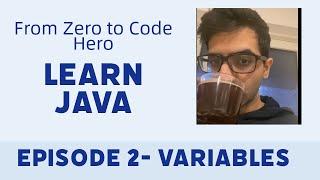 Java Journey: From Zero to Code Hero:  Variables & Operators  | Java Course | Episode 2