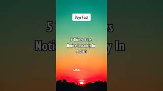 5 Things Boys Notice Instantly In A Girl! #shorts #psychologyfacts