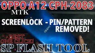 2023: Oppo A12 - How To Unlock with SP Flash Tool Just ONE CLICK [Pin,Pattern,Screenlock]