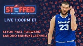 LIVE: Seton Hall's Sandro Mamukelashvili | STUFFED w/ Jon Rothstein