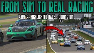 How To Go From SIM RACING TO REAL RACING Part 4: Highlighted race at Donington Park