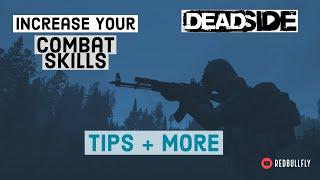 Deadside Tips | How to Improve Your Combat Skills