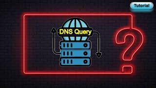 DNS Query Process - what is DNS QUERY | how dns query works