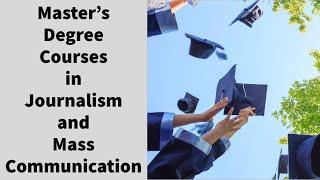 Master's degree courses in Journalism and Mass Communication | Vinay Kulkarni | Budding Journalists