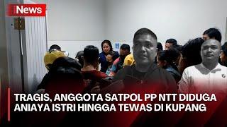 Tragis, Anggota Satpol PP NTT Diduga Aniaya Istri hingga Tewas di Kupang