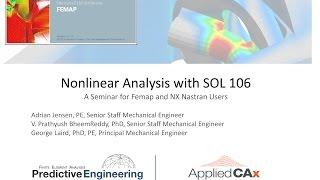 Femap and NX Nastran Technical Seminar - Nonlinear Analysis with SOL 106