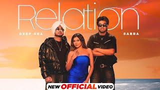 Relation | Deep Sra Ft. Sabba | Gurlez Akhtar | Sana Sultan | Deep Jandu | Latest Punjabi Songs 2024