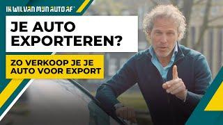 Auto exporteren. Zo verkoop je je auto voor export