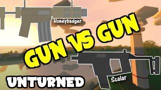 Unturned: Gun VS Gun || Honeybadger VS Scalar